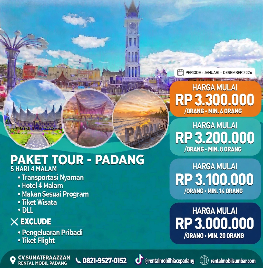 Paket - Tour - Padang - Bukittinggi - Payakumbuh - Alahan Panjang - Paket Trip Sumbar CV. SUMATERAAZZAM